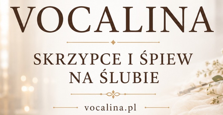 vocalina.pl - Skrzypce i śpiew na ślubie, tel. 785 544 526